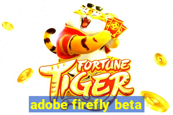 adobe firefly beta