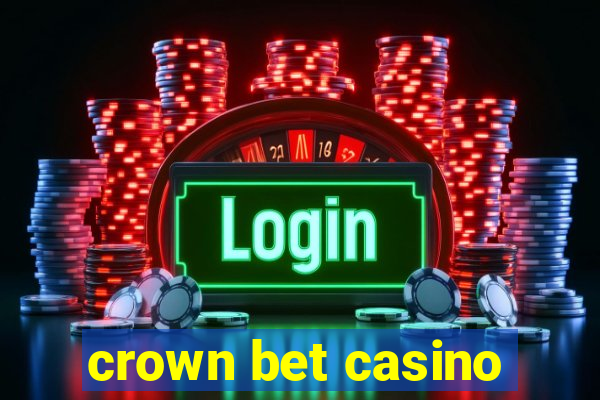 crown bet casino