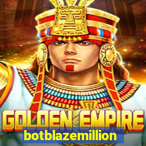 botblazemillion