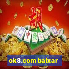 ok8.com baixar