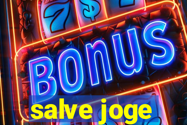 salve joge