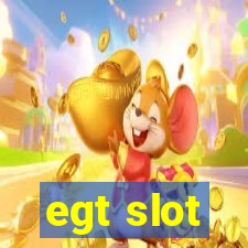 egt slot