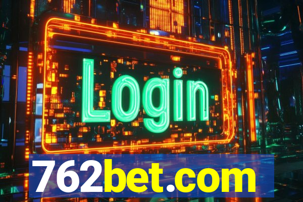 762bet.com