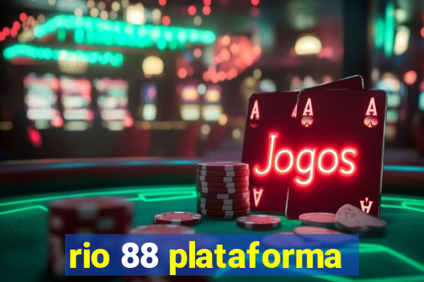 rio 88 plataforma