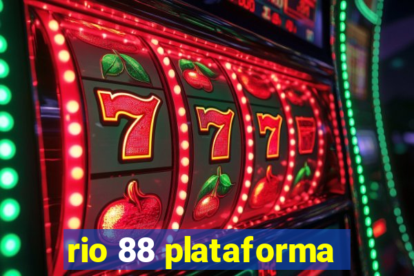 rio 88 plataforma