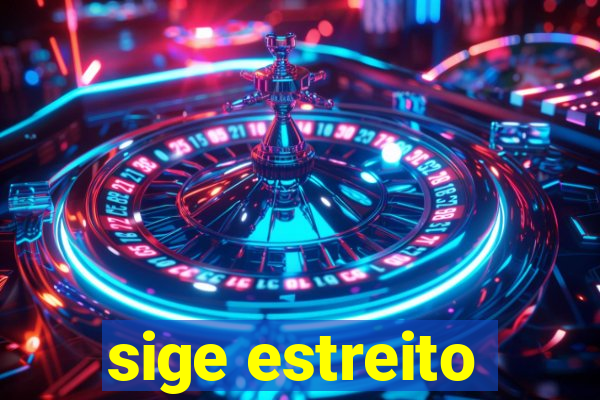 sige estreito