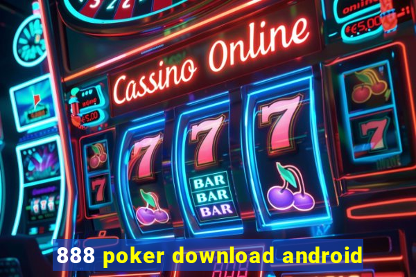 888 poker download android