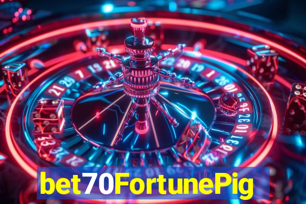 bet70FortunePig