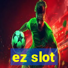 ez slot