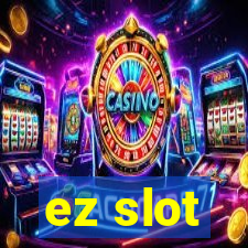 ez slot