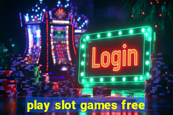 play slot games free