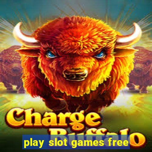 play slot games free