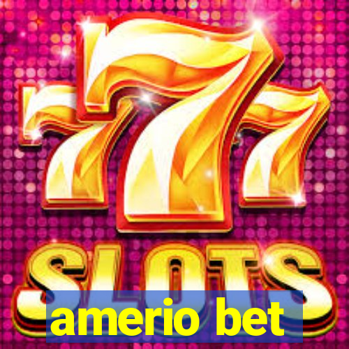 amerio bet