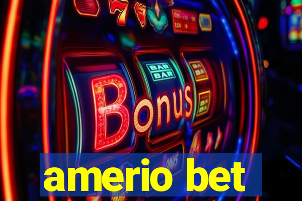 amerio bet