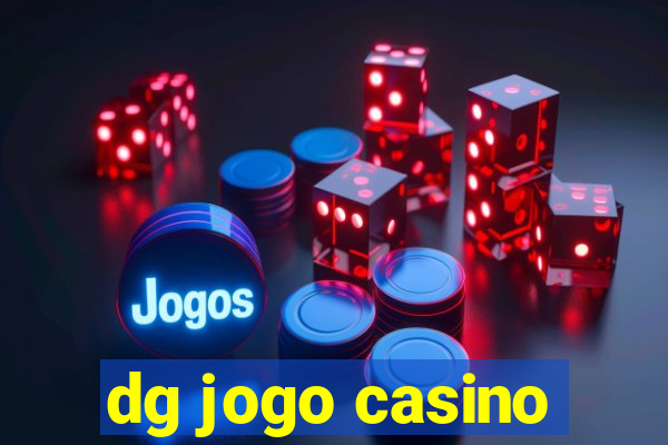 dg jogo casino