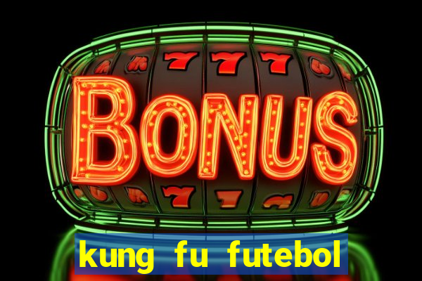 kung fu futebol clube assistir online