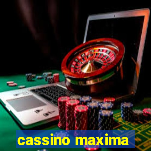 cassino maxima