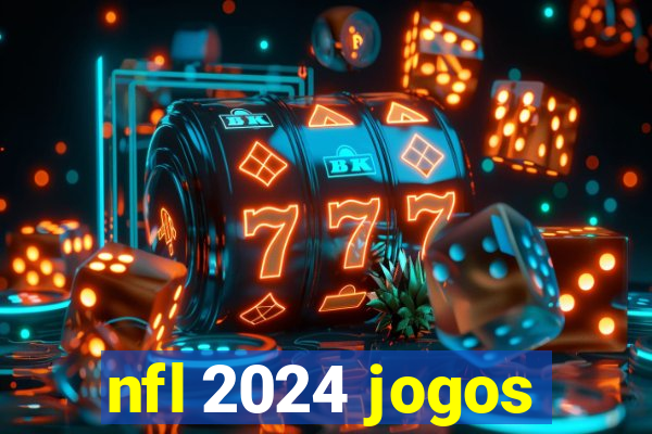 nfl 2024 jogos