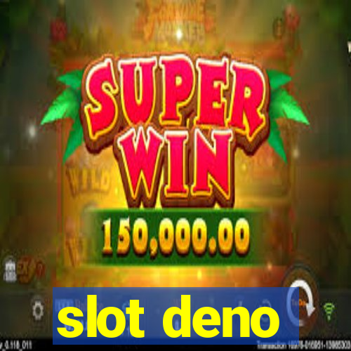 slot deno