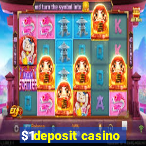 $1deposit casino