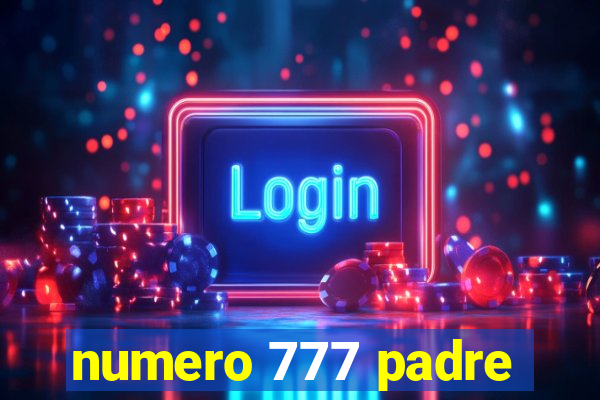 numero 777 padre