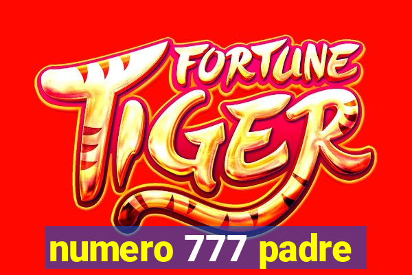 numero 777 padre