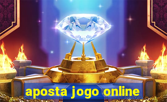 aposta jogo online