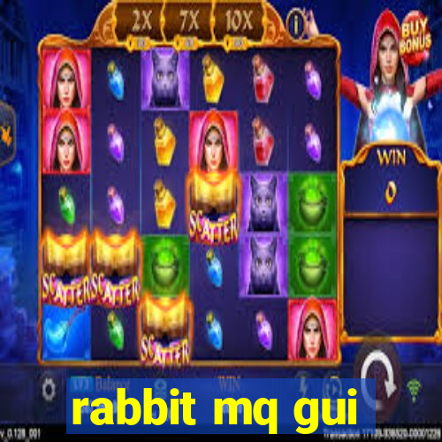 rabbit mq gui