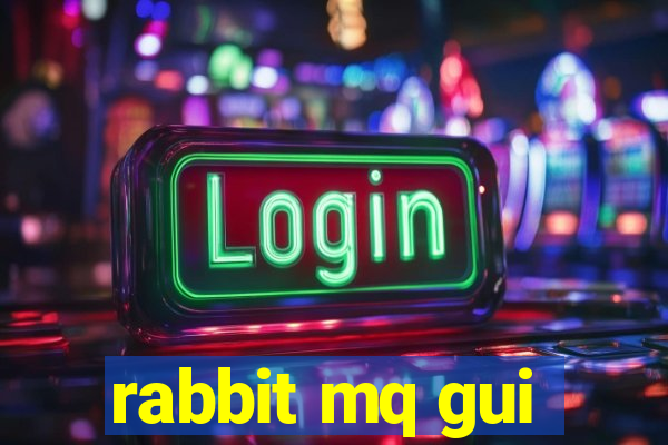 rabbit mq gui