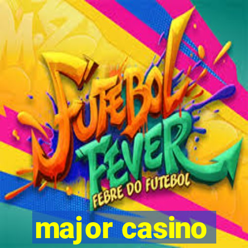 major casino