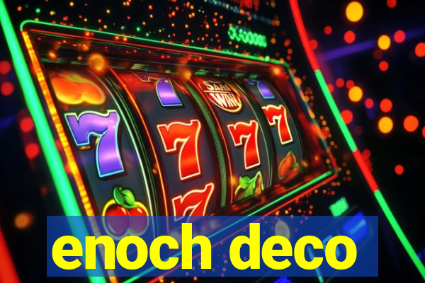 enoch deco