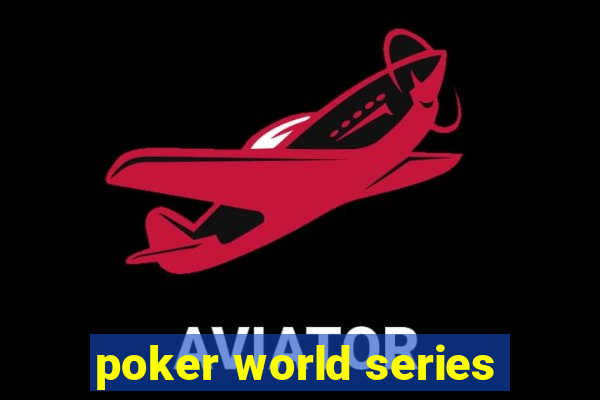 poker world series