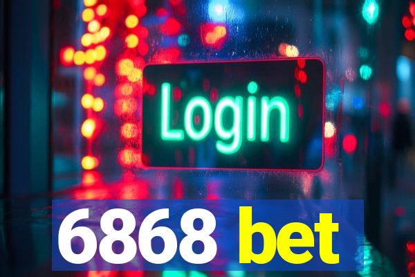 6868 bet