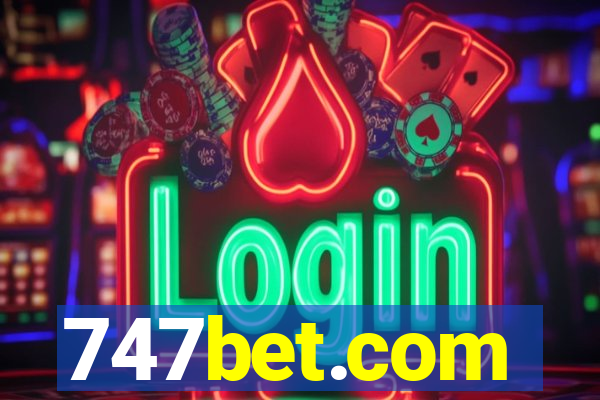 747bet.com