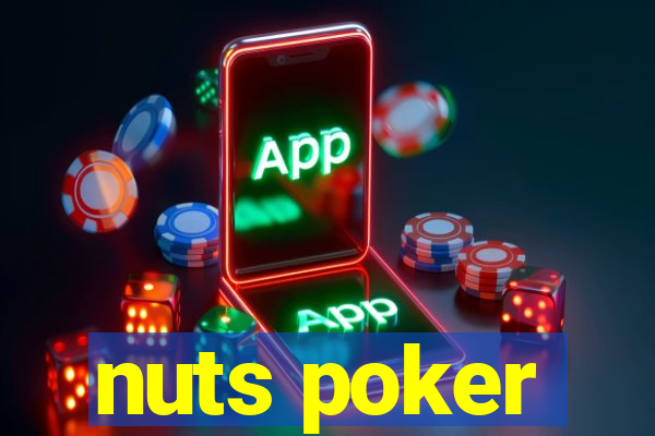 nuts poker