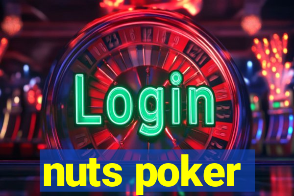 nuts poker