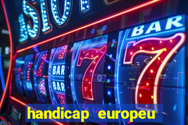 handicap europeu empate 1