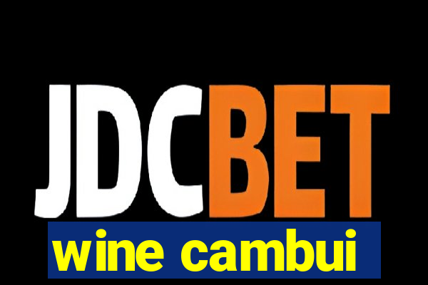 wine cambui