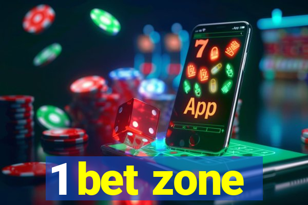 1 bet zone