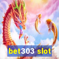 bet303 slot