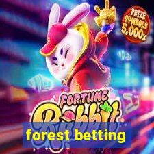 forest betting