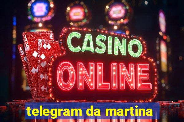 telegram da martina