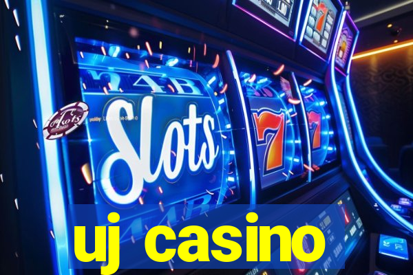 uj casino