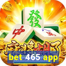 bet 465 app