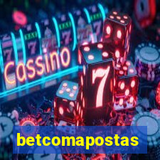 betcomapostas