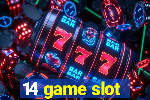 14 game slot