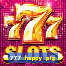 777 happy pig slots casino