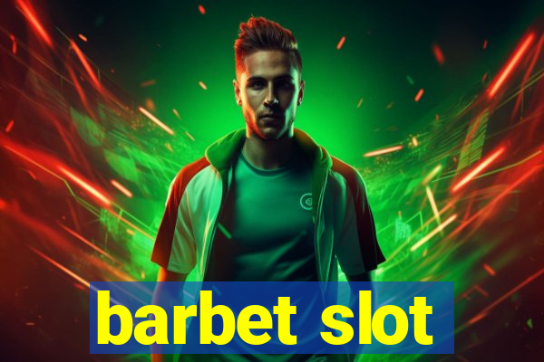 barbet slot