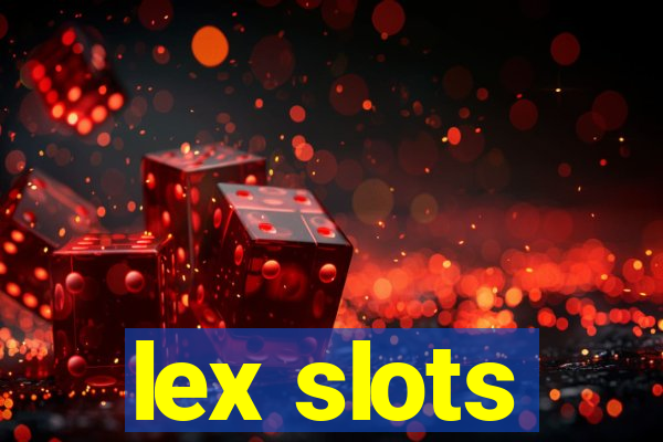 lex slots