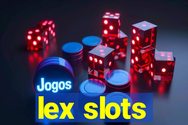 lex slots